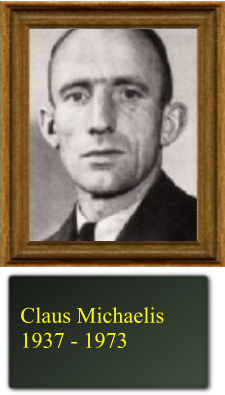 Claus Michaelis 1937 - 1973
